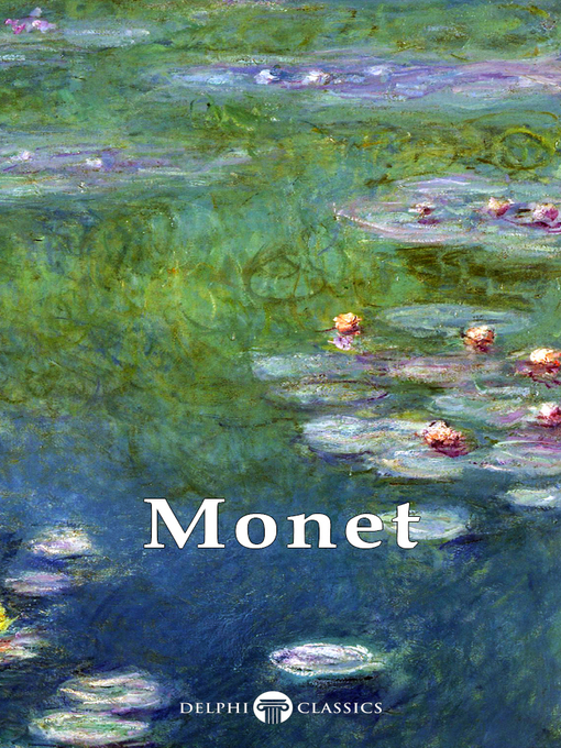 Title details for Delphi Works of Claude Monet  (Illustrated) by Claude Monet - Available